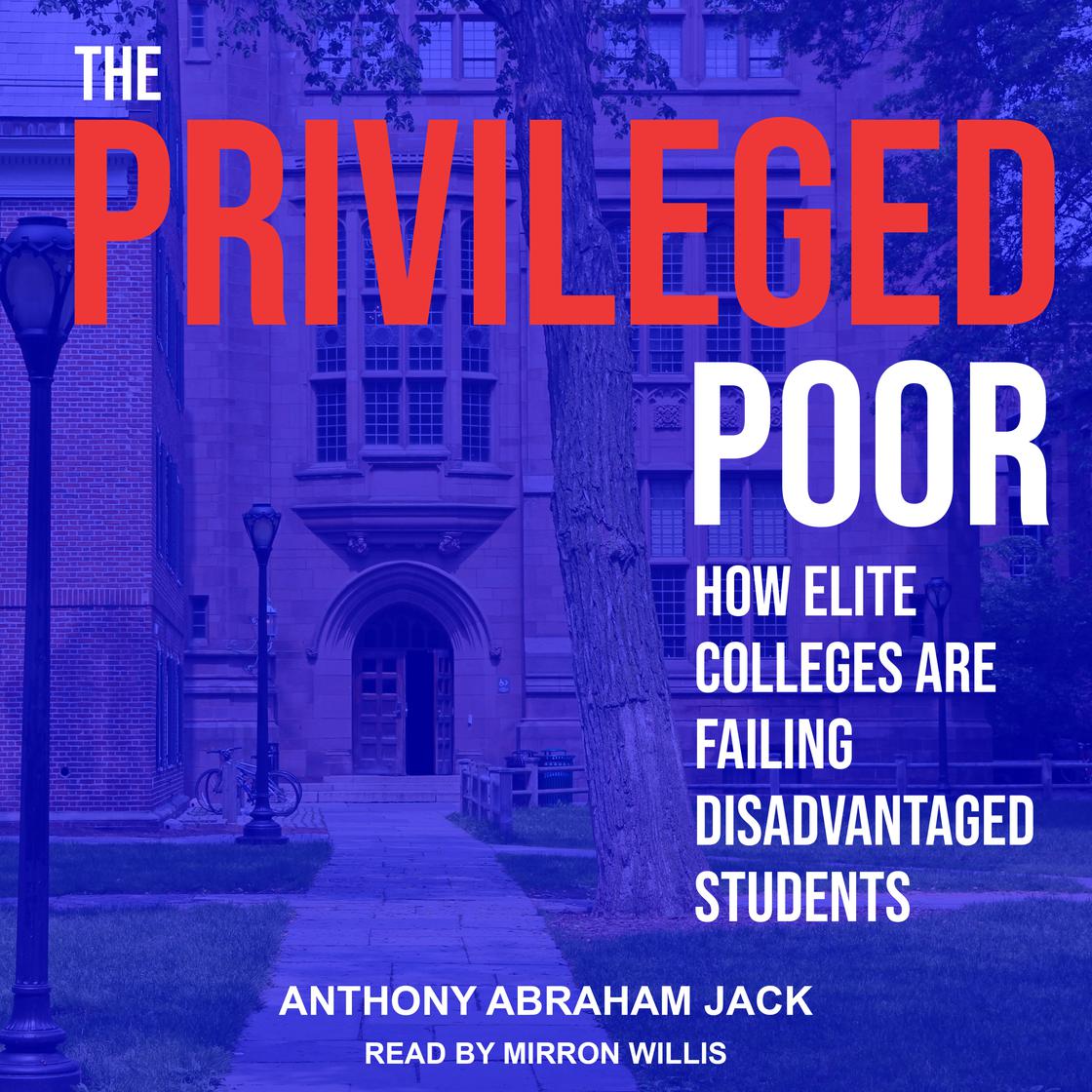 The Privileged Poor by Anthony Abraham Jack