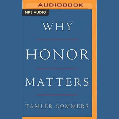 Why Honor Matters