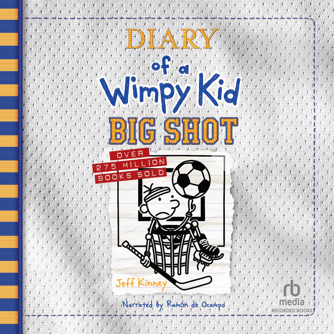 Diary of a Wimpy Kid: Big Shot by Jeff Kinney