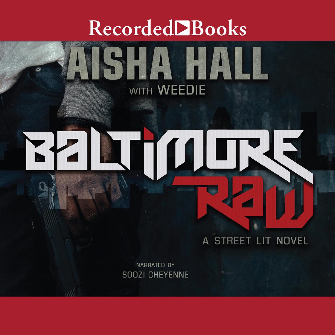 Baltimore Raw by Aisha Hall