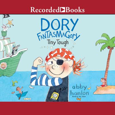 Dory Fantasmagory: Tiny Tough
