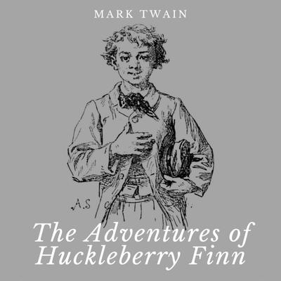 The Adventures of Huckleberry Finn
