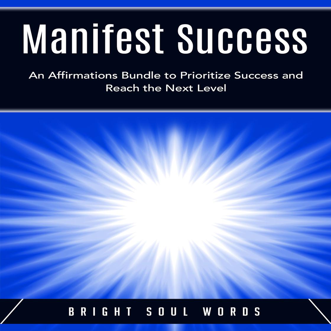 Libro.fm Manifest Success An Affirmations Bundle to Prioritize