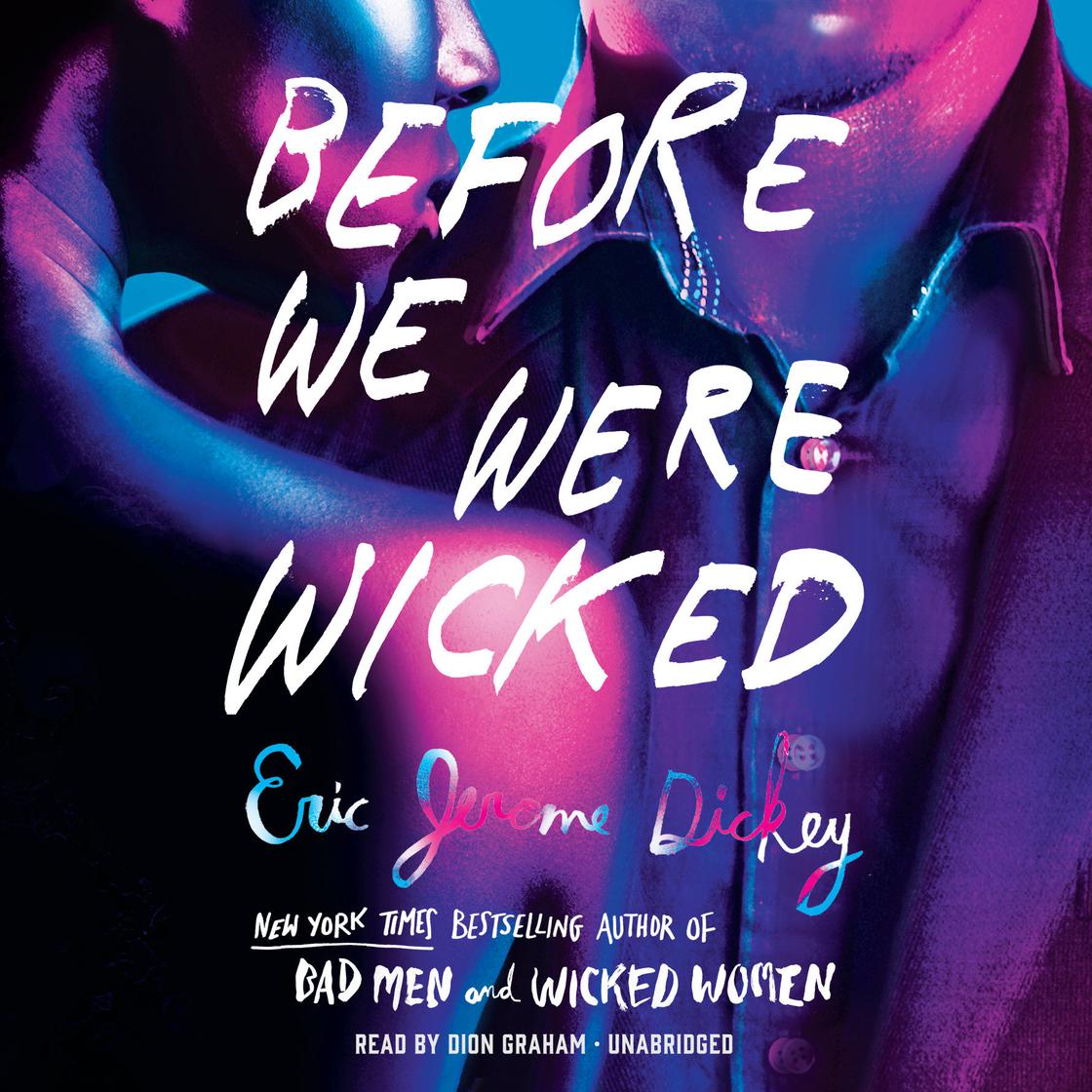 Before We Were Wicked by Eric Jerome Dickey