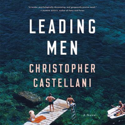 View audiobook of Leading Men by Christopher Castellani
