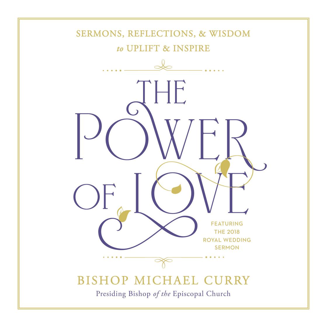 The Power of Love by Michael Curry