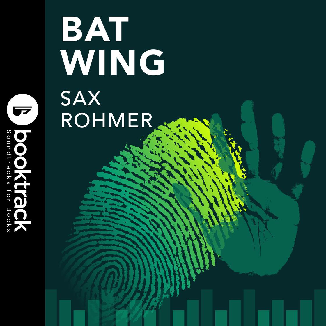 Bat Wing by Sax Rohmer