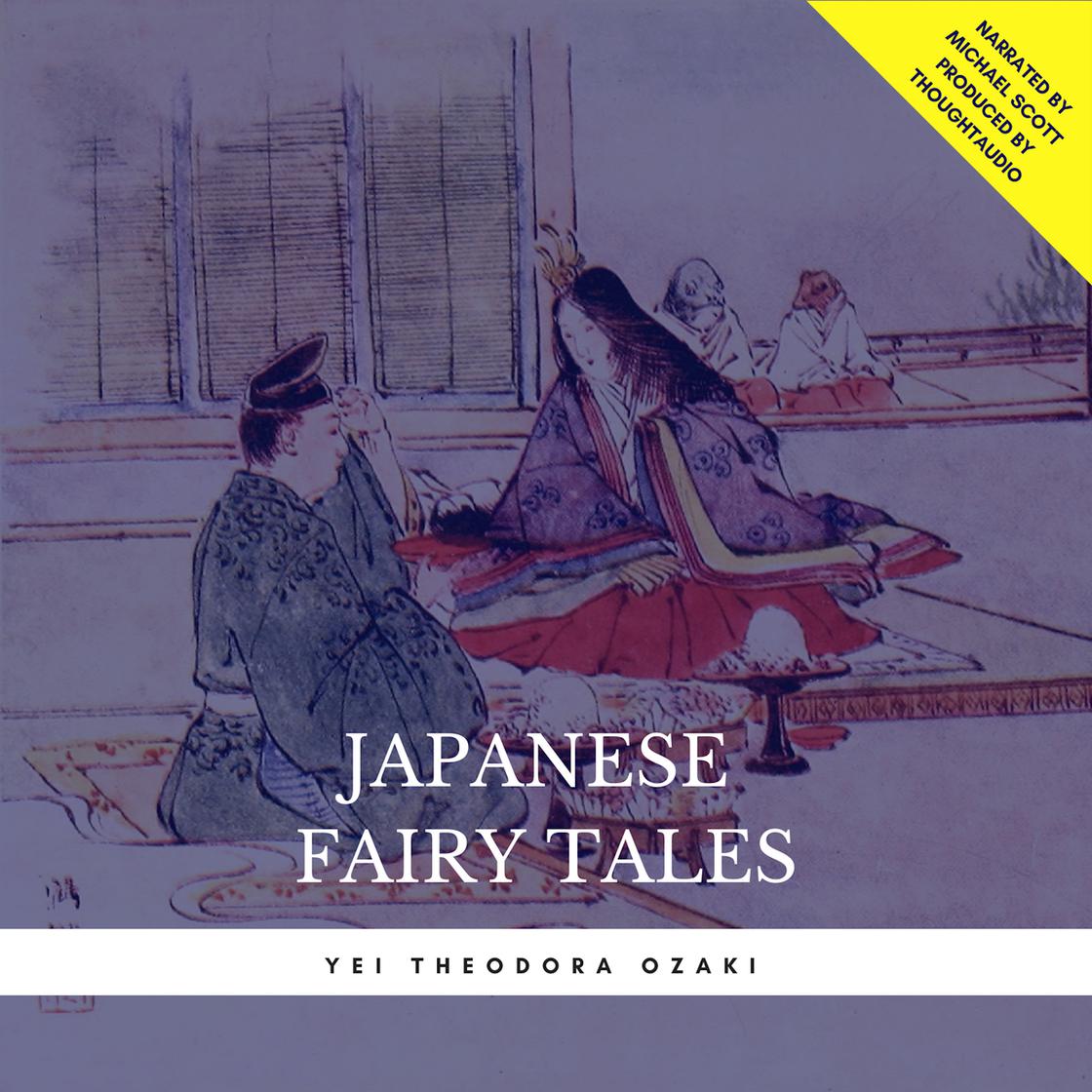 Japanese Fairy Tales by Yei Theodora Ozaki Narrated by Michael