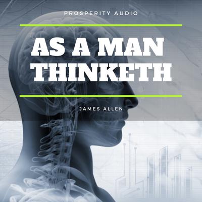 As A Man Thinketh
