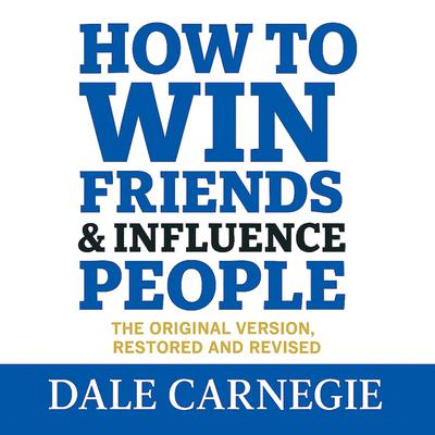 How to Win Friends and Influence People