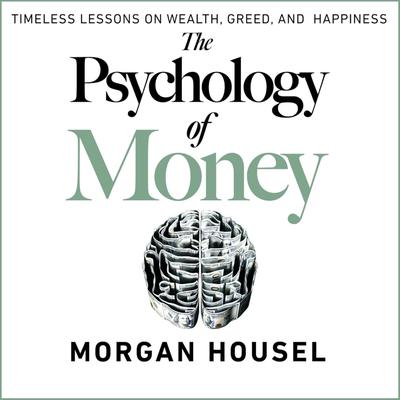 The Psychology of Money