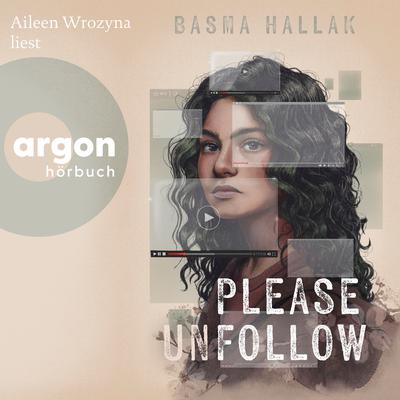 View audiobook of Please unfollow (Ungekürzte Lesung) by Basma Hallak