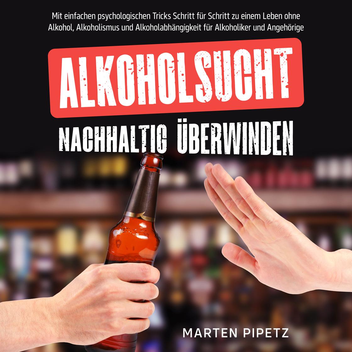 Libro.fm Alkoholsucht nachhaltig überwinden Mit einfachen