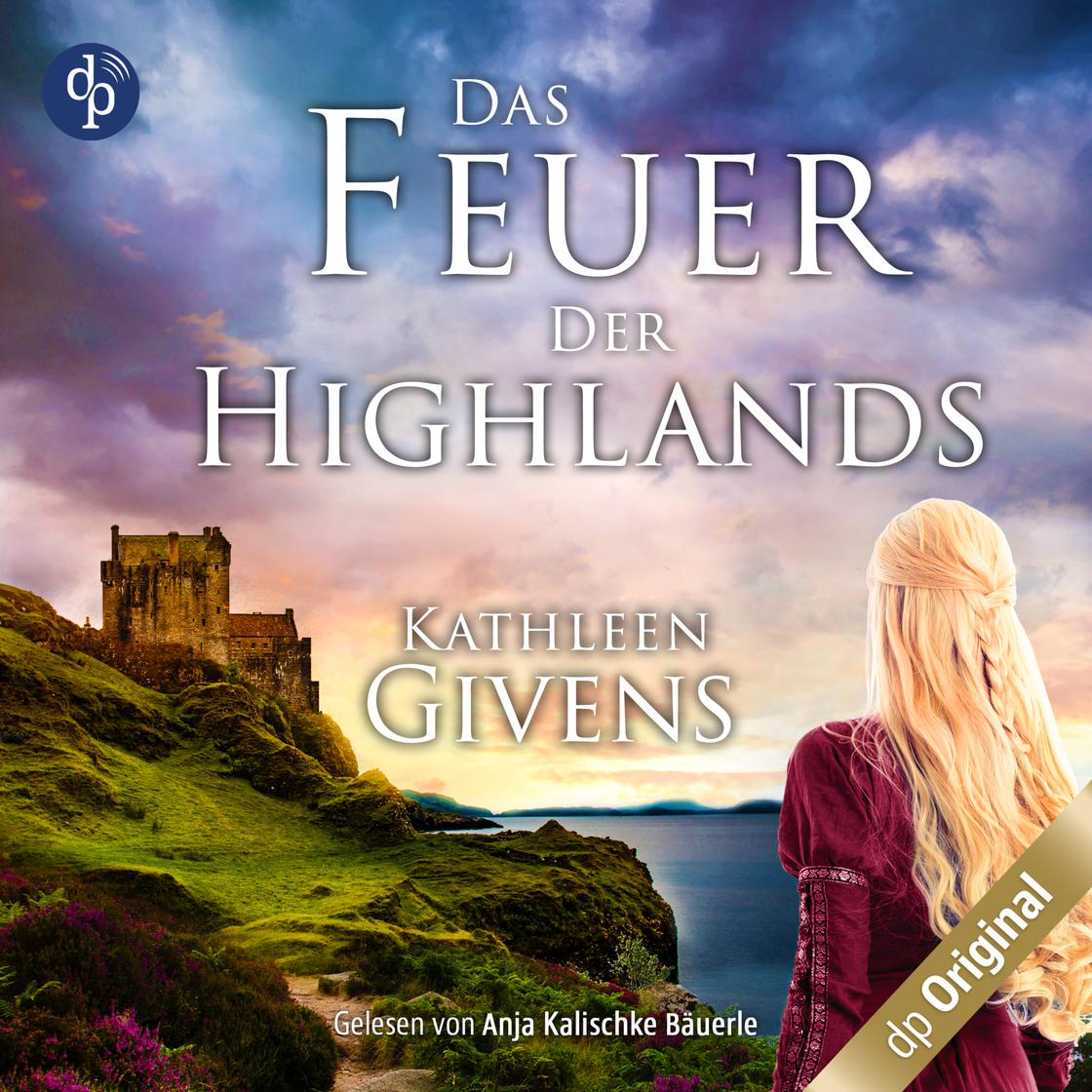 Das Feuer der Highlands - Torridon-Reihe, Band 2 (Ungekürzt) by Kathleen Givens
