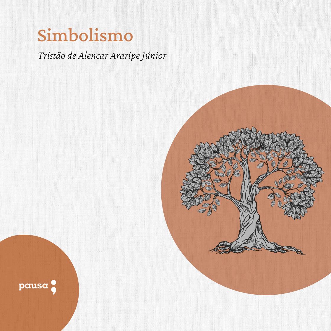 Simbolismo - Abridged by Araripe Jr.