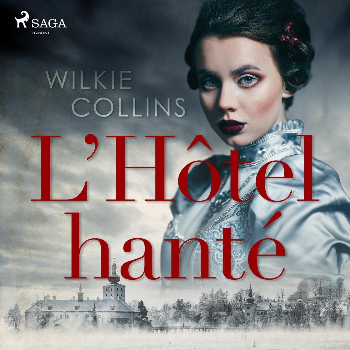 L'Hôtel hanté by Wilkie Collins