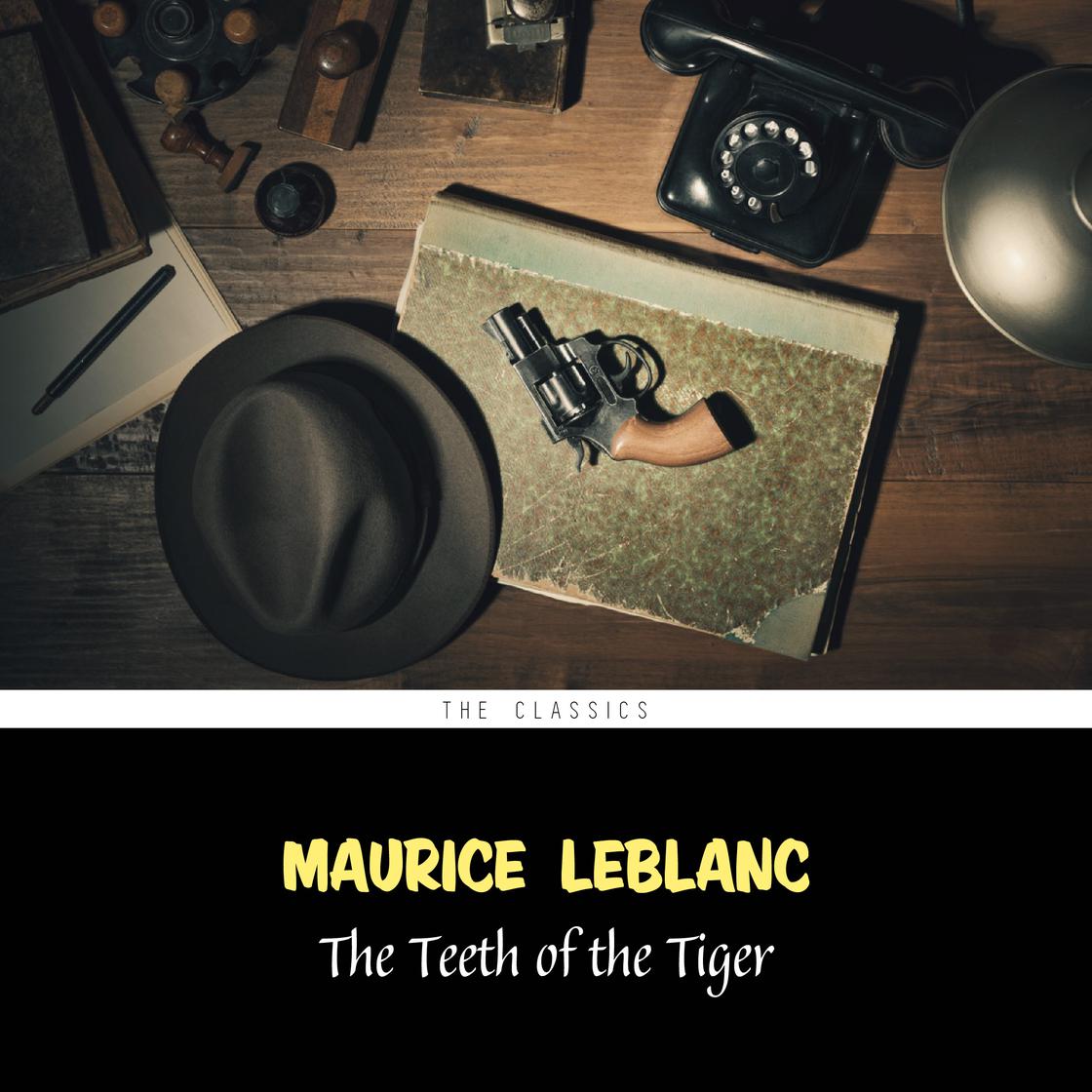 Libro.fm | The Teeth of the Tiger (Arsène Lupin Book 7) Audiobook