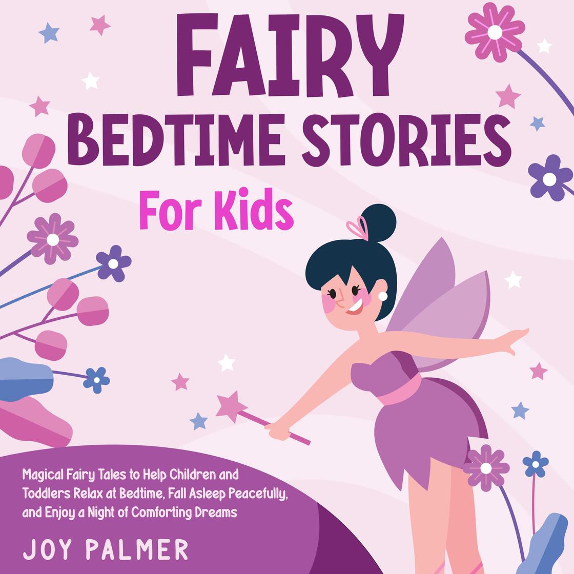 Fairy Bedtime Stories for Kids: Magical Fairy Tales to Help Children ...