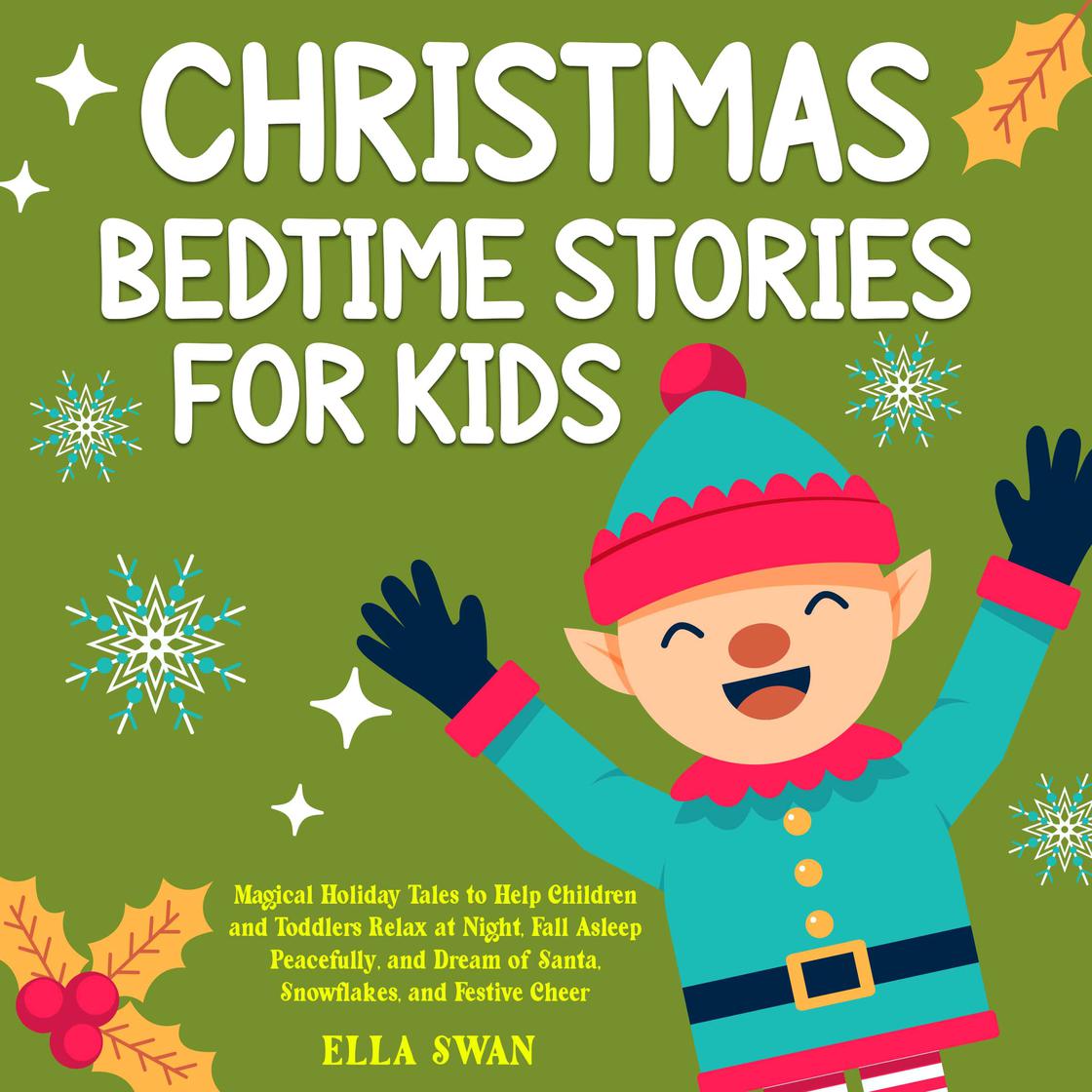 Christmas Bedtime Stories For Kids: Magical Holiday Tales to Help ...
