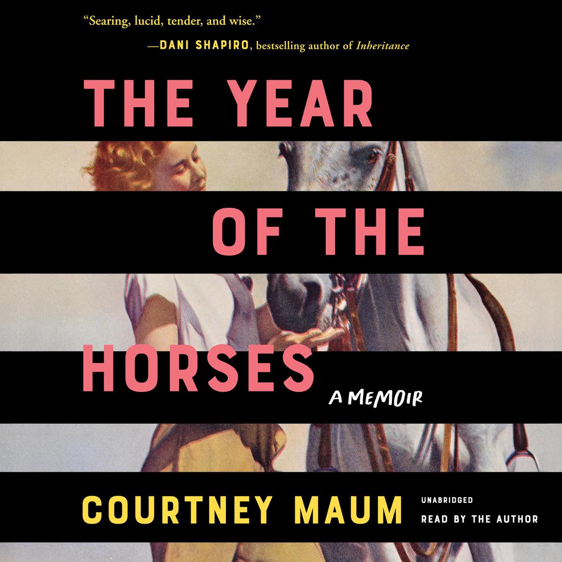 The Year of the Horses by Courtney Maum