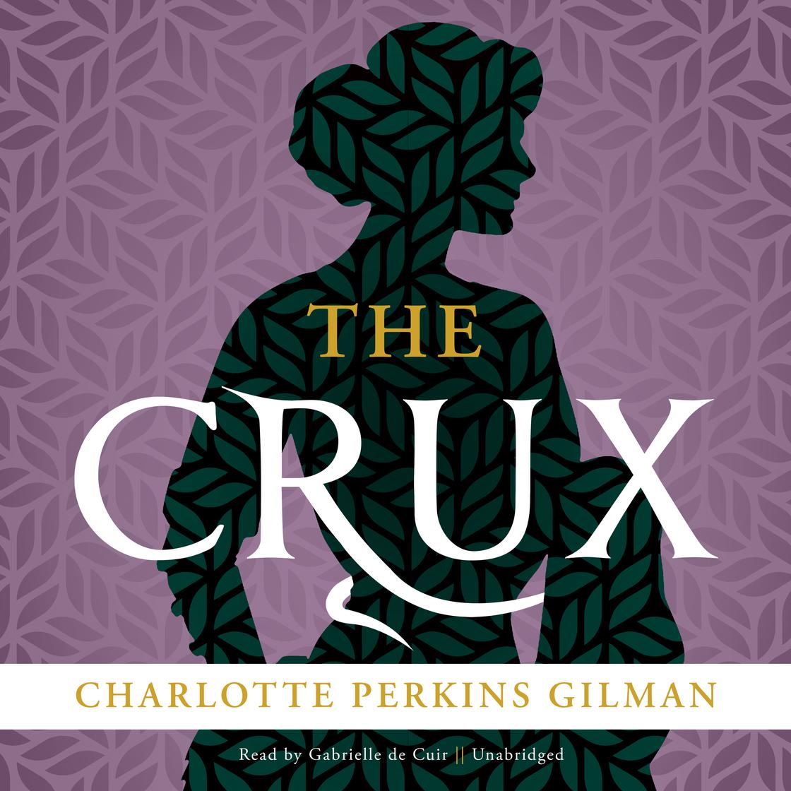 The Crux by Charlotte Perkins Gilman