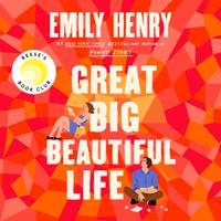 View audiobook of Great Big Beautiful Life: Reese's Book Club by Emily Henry