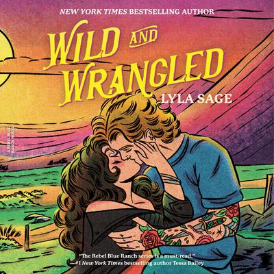Wild and Wrangled