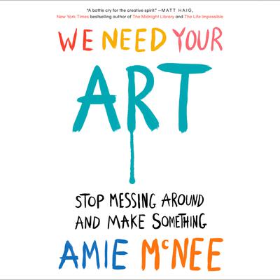 We Need Your Art