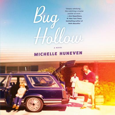 View audiobook of Bug Hollow by Michelle Huneven