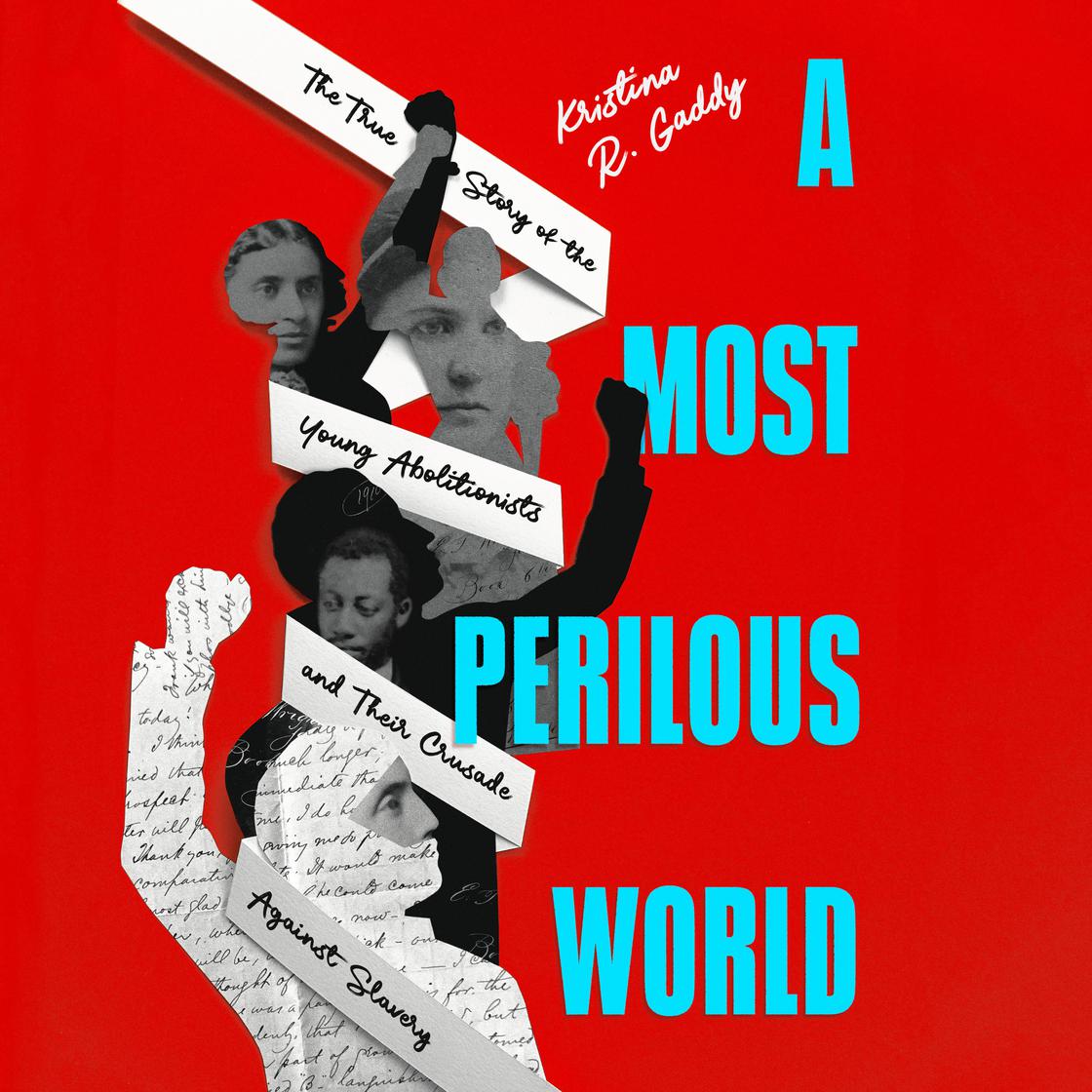 A Most Perilous World by Kristina R. Gaddy