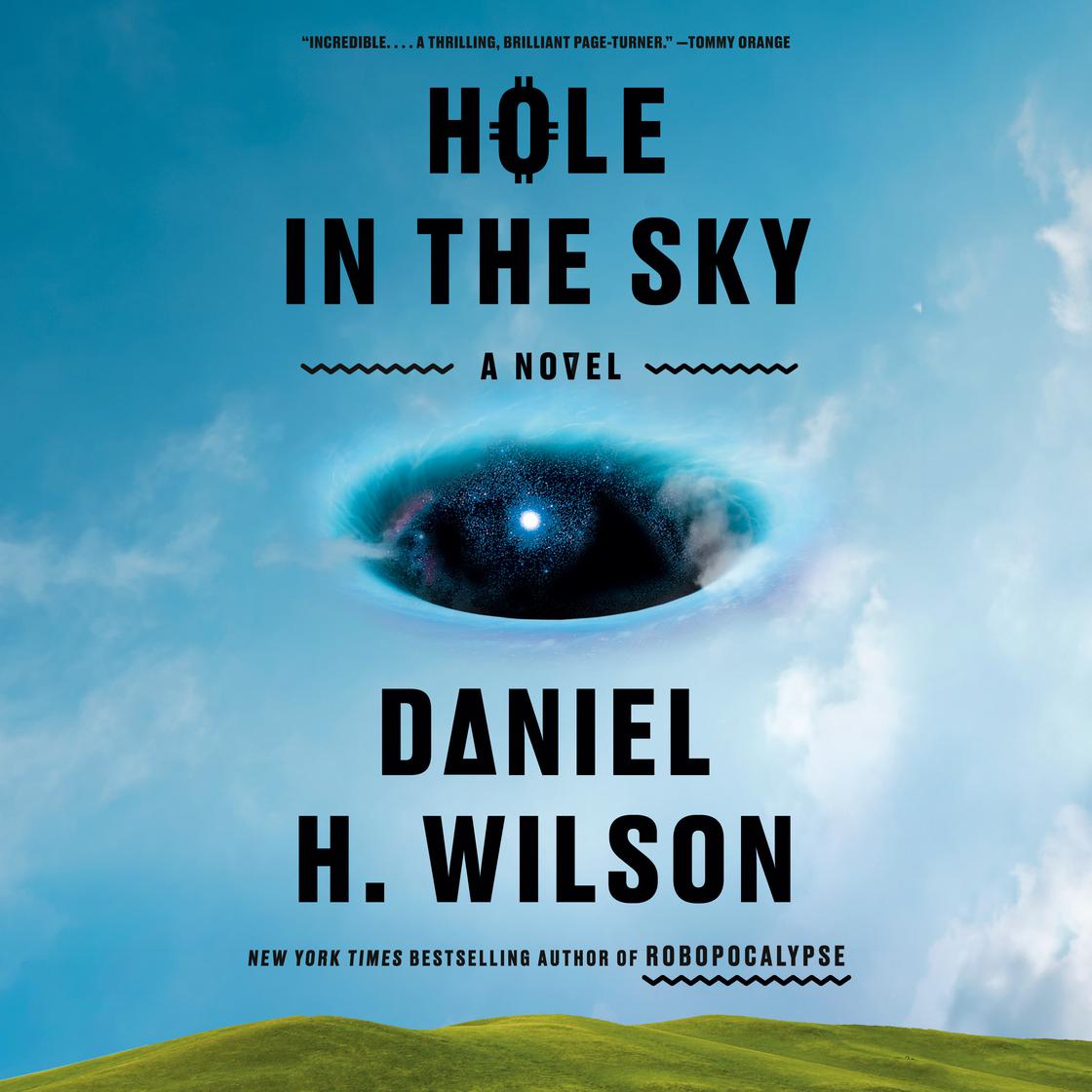 View audiobook of Hole in the Sky by Daniel H. Wilson
