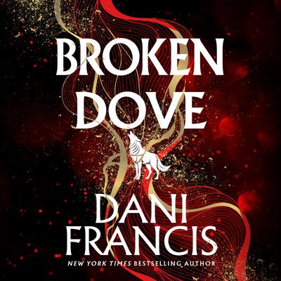 View audiobook of Broken Dove by Dani Francis