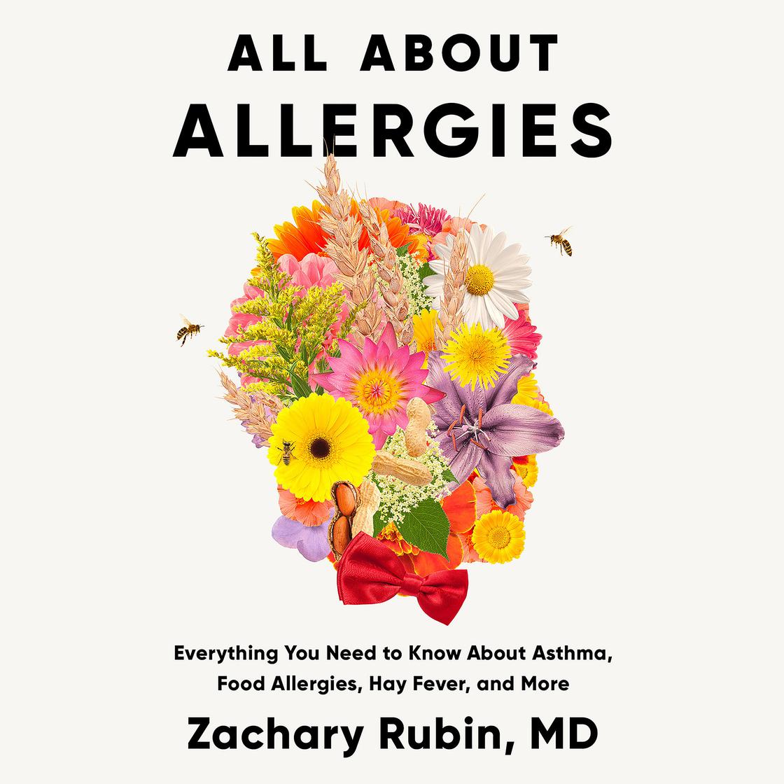 All About Allergies by Zachary Rubin, MD Narrated by Zachary Rubin