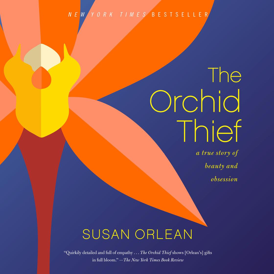 The Orchid Thief by Susan Orlean Narrated by Susan Orlean