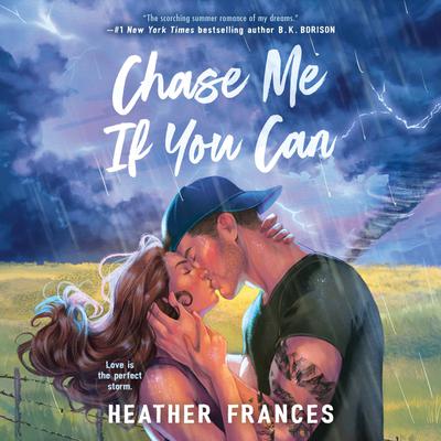 View audiobook of Chase Me If You Can by Heather Frances