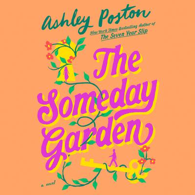 View audiobook of The Someday Garden by Ashley Poston