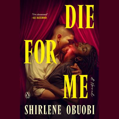 View audiobook of Die for Me by Shirlene Obuobi