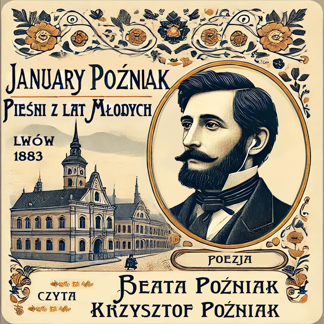Pieśni z lat młodych by January Poźniak