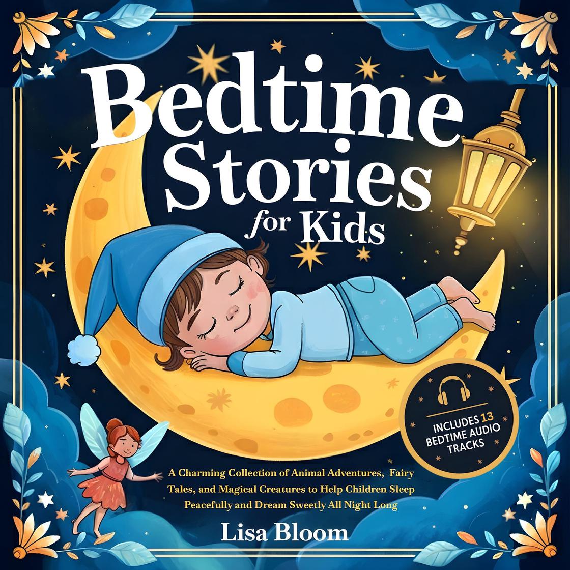 Bedtime Stories for Kids by Lisa Bloom Narrated by Top Tier Press ...