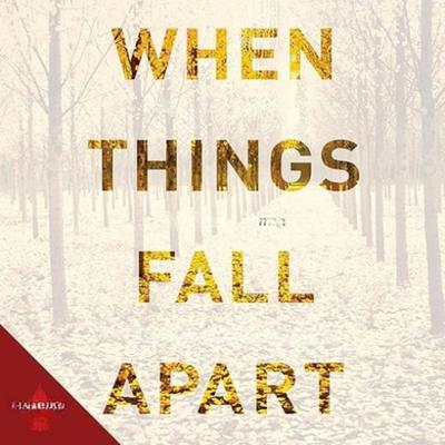 When Things Fall Apart