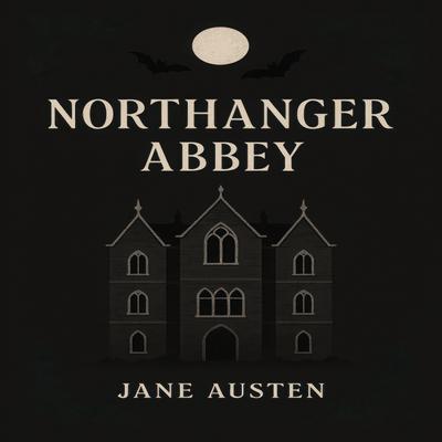 Northanger Abbey