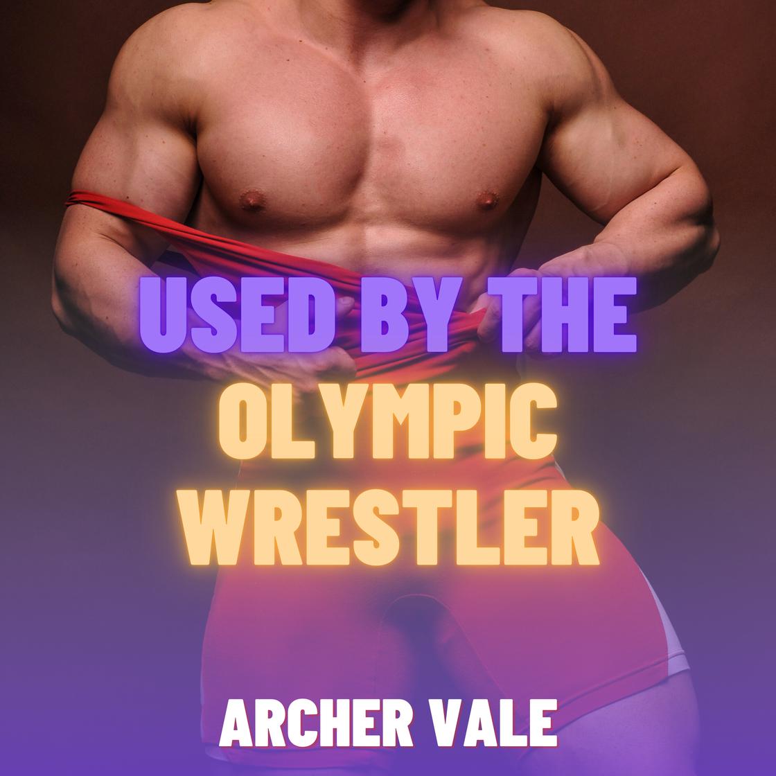 Used by the Olympic Wrestler (Gay Gooning Erotica) Audiobook | Libro.fm