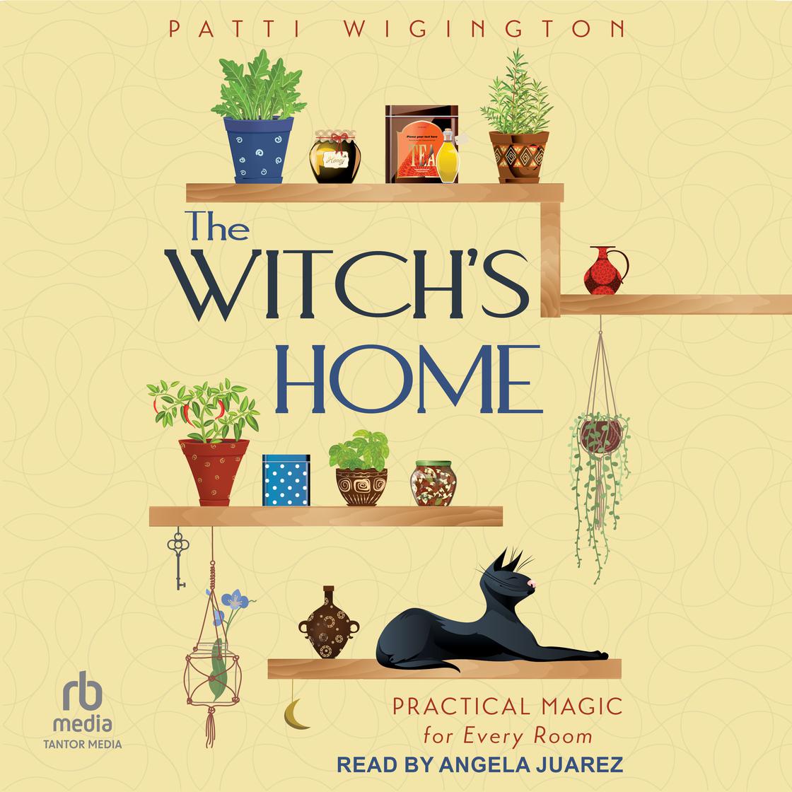 The Witch's Home by Patti Wigington