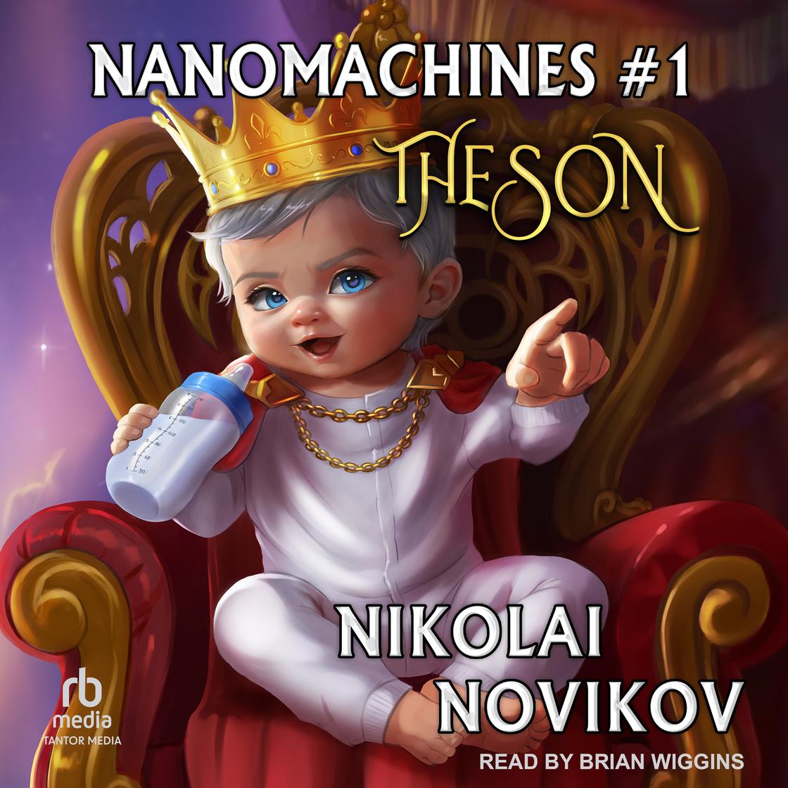 Nikolai Novikov, Paul Leathley The Son (Nanomachines #1)