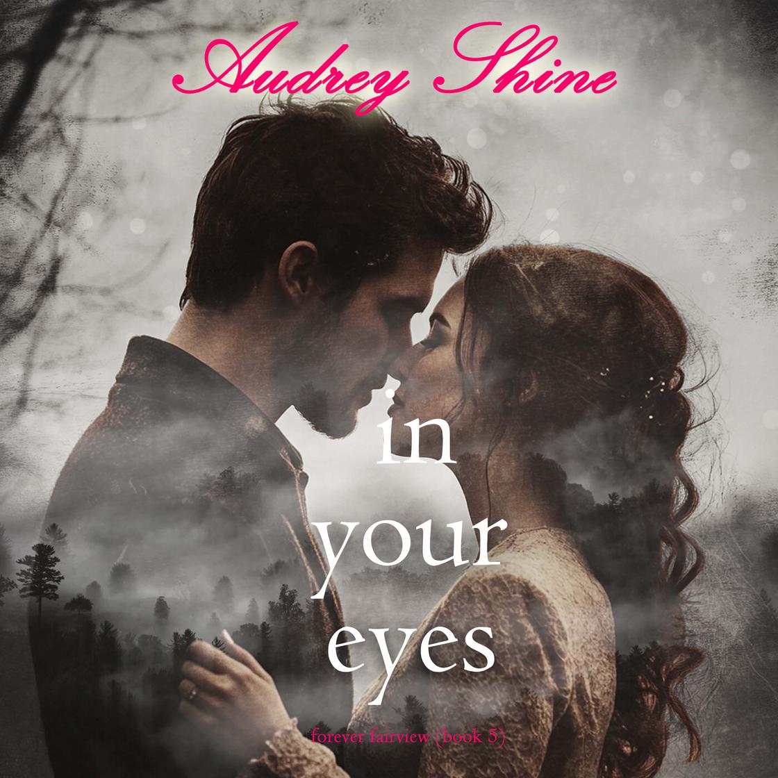 In Your Eyes (Forever Fairview—Book 5) by Audrey Shine