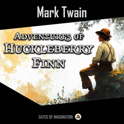 Adventures of Huckleberry Finn
