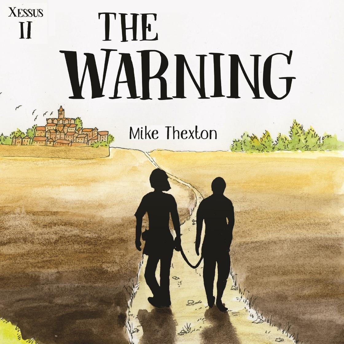 The Warning by Mike Thexton