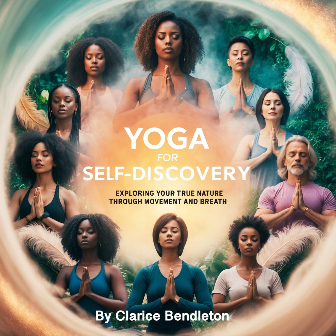 Yoga for Self-Discovery by Clarice Bendleton