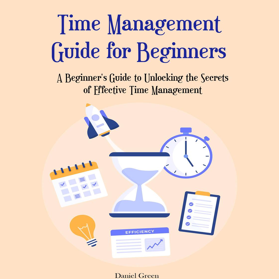 Time Management Guide for Beginners Audiobook | Libro.fm