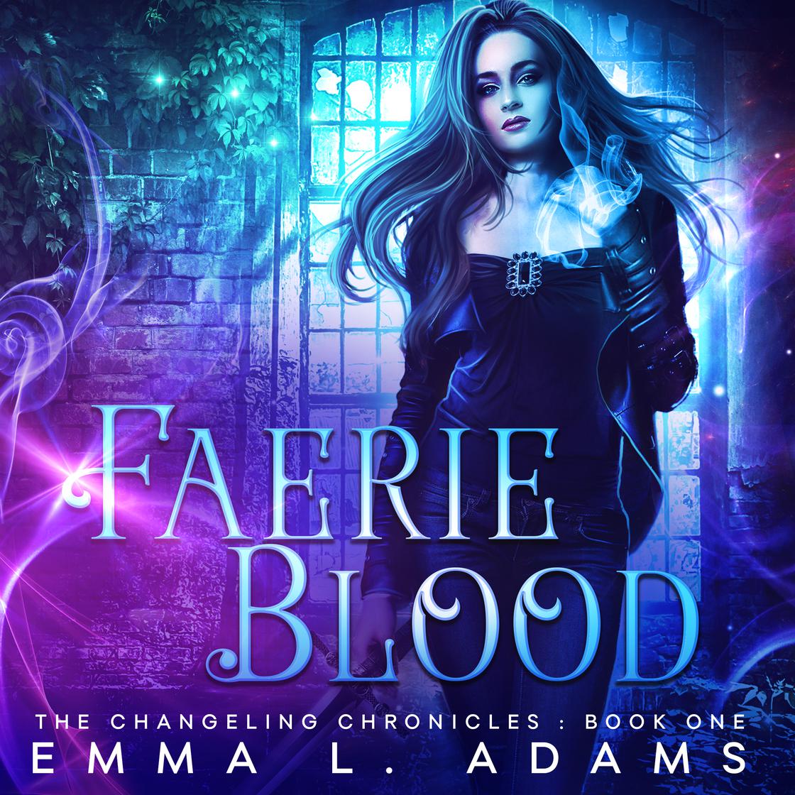 Faerie Blood by Emma L. Adams